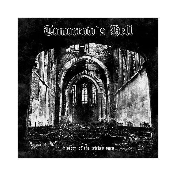 TOMORROWS HELL - History of the tricked ones 7" TOMORROWS HELL - History of the tricked ones 7"