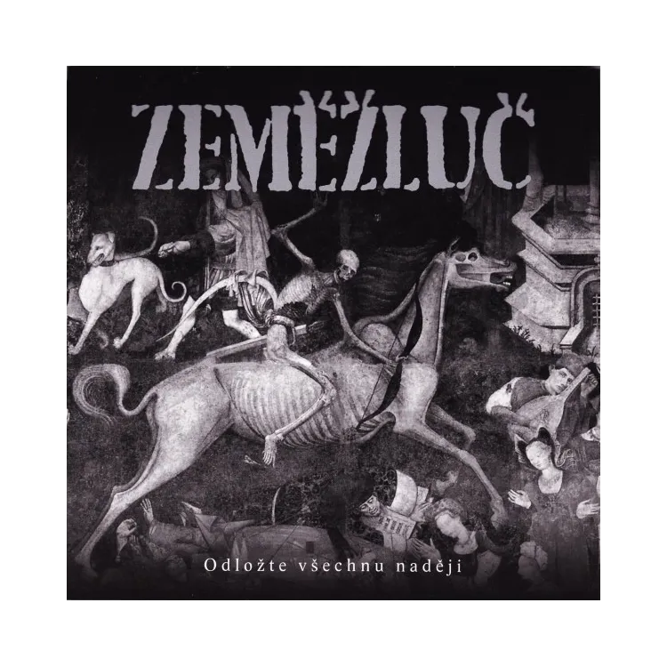 ZEMĚŽLUČ - Odložte všechnu naději 7"