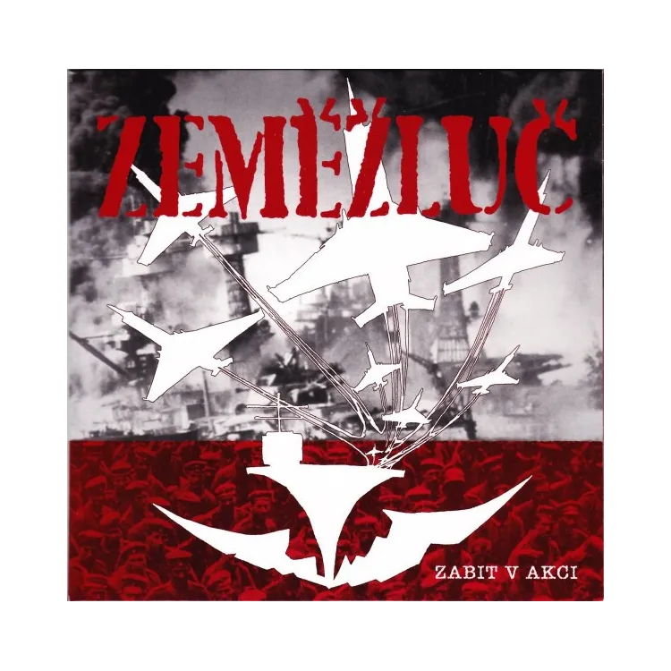 ZEMĚŽLUČ - Zabit v akci 7"