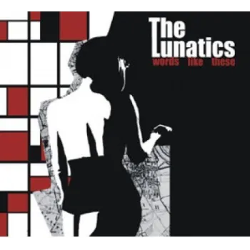 Lunatics, the - Words like these CD